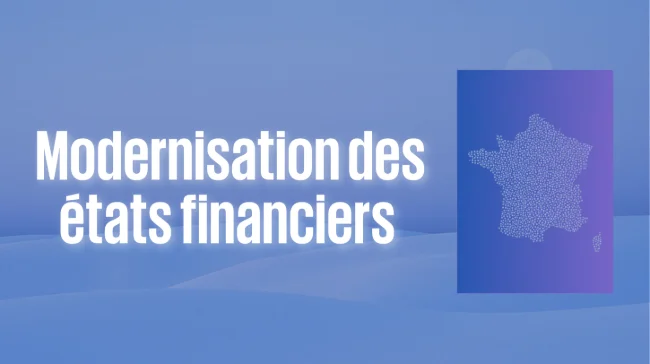 Module 2 - Modernisation des états financiers