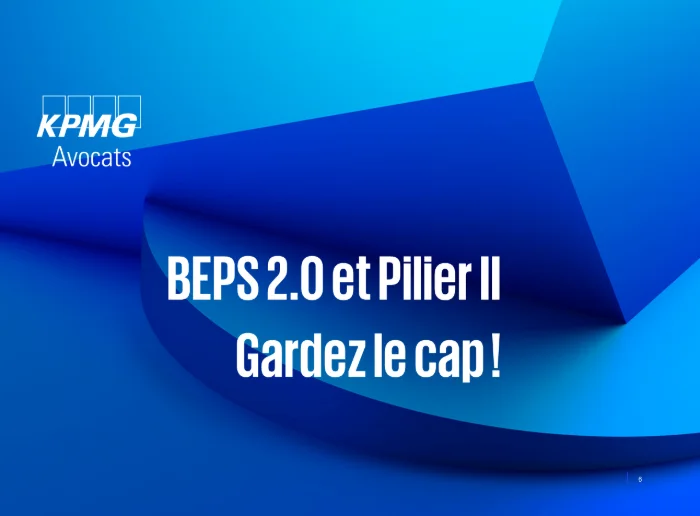 BEPS 2.0 / Pilier 2 - Gardez le cap !