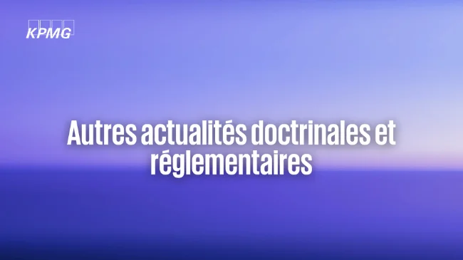 Module 5 - Autres actualités doctrinales & réglementaires